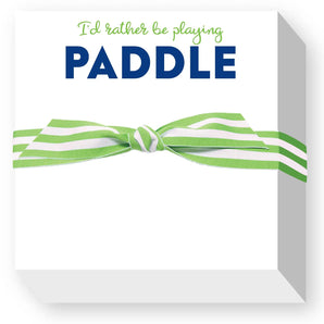 Rather Play Paddle Chubbie Notepad
