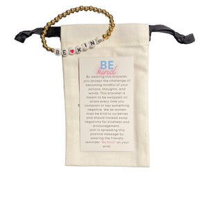 The Be Kind Affirmation Bracelet serves as a reminder to be mindful of your thoughts, words, and actions. It's a symbol of self-encouragement, with 10% of proceeds donated to the National Alliance of Mental Health. Put on the Be Kind Bracelet and pledge to swap negativity for kindness.